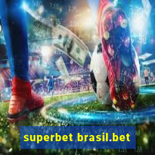 superbet brasil.bet